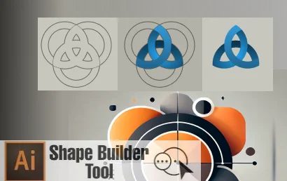 Understanding the Shaper tool and Shape Builder Tool in Adobe Illustrator